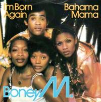 I'M BORN AGAIN / BAHAMA MAMA