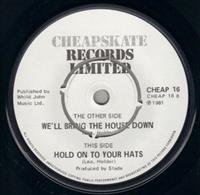 WE'LL BRING THE HOUSE DOWN / HOLD ON TO YOUR HATS (push out centre)