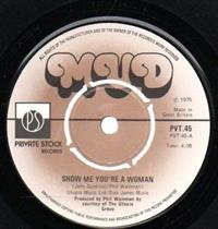 SHOW ME YOU'RE A WOMAN / DON'T YOU KNOW