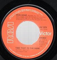 TAKE THAT TO THE BANK / SHALAMAR DISCO GARDENS