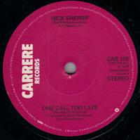 ONE CALL TOO LATE / RUN MY LOVE