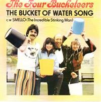 BUCKET OF WATER SONG / SMELLO