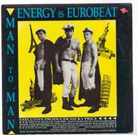 I NEED A MAN / ENERGY IS EUROBEAT