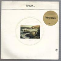 CALL OF THE WILD / WHEN THE WIND BLOWS (clear vinyl - looks unplayed)