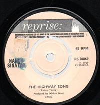 THE HIGHWAY SONG / ARE YOU GROWING TIRED OF MY LOVE