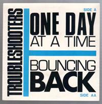 ONE DAY AT A TIME / BOUNCING BACK (looks unplayed)