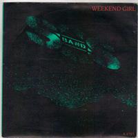 WEEKEND GIRL / FOR YOUR LOVE