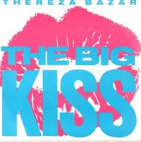 THE BIG KISS / GIVE YOURSELF UP