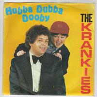 HUBBA DUBBA DOOBY / KRANKIE ROCK