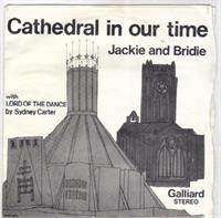 CATHEDRAL IN OUR TIME / LORD OF THE DANCE