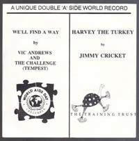 WE'LL FIND A WAY / HARVEY THE TURKEY