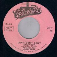 DON'T DON'T DON'T (DROP OUT) / JUST BORN TO BE YOUR BABY