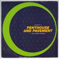 PENTHOUSE AND PAVEMENT (TOMMY D EDIT) / ORIGINAL VERSION