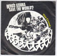 WHOS GONNA SAVE THE WORLD / PART TWO