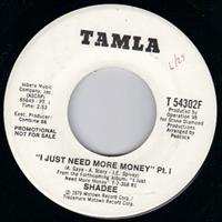 I JUST NEED MORE MONEY PT 1 - PROMO PRESSING