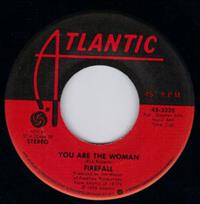 YOU ARE THE WOMAN / SAD OL' LOVE SONG