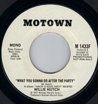 WHAT YOU GONNA DO AFTER THE PARTY - PROMO PRESSING