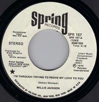 I'M THROUGH TRYING TO PROVE MY LOVE TO YOU / ALL I WANT -PROMO PRESSING