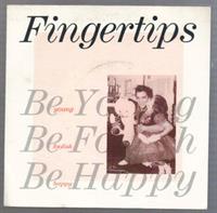 BE YOUNG BE FOOLISH BE HAPPY / GERONIMO (looks unplayed)