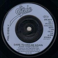 DARE TO DREAM AGAIN / LONELY DAYS LONELY NIGHTS