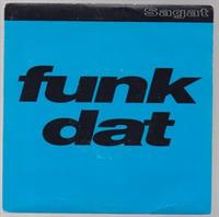 FUNK DAT / BLEEP DAT