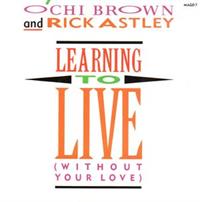 LEARNING TO LIVE (WITHOUT YOUR LOVE) / ANOTHER BROKEN HEART