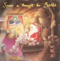 SPARE A THOUGHT FOR SANTA / COME BACK HOME MY LOVE