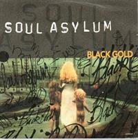 BLACK GOLD (RADIO VERSION) / SOMEBODY TO SHOVE (UNPLUGGED)