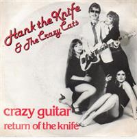 CRAZY GUITAR / RETURN OF THE KNIFE