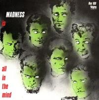 TOMORROW'S JUST ANOTHER DAY / MADNESS (IS ALL IN THE MIND)