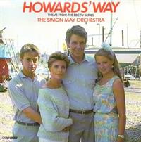 HOWARD'S WAY (THEME FROM THE BBC TV SERIES / VARIATION ON THE THEME OF HOWARD'S WAY