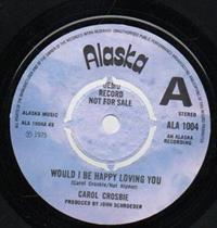 WOULD I BE HAPPY LOVING YOU / WHAT CAN I SAY