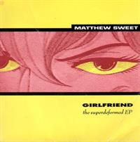 SIDE A) GIRLFRIEND/GOOD FRIEND - SIDE B) SUPERDEFORMED/TEENAGE FEMALE - THE SUPERDEFORMED EP - PLAYS AT 33RPM