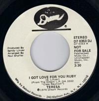 I GOT LOVE FOR YOU RUBY / MONO - PROMO PRESSING