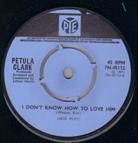 I DON'T KNOW HOW TO LOVE HIM / SONG WENT WRONG (looks unplayed)